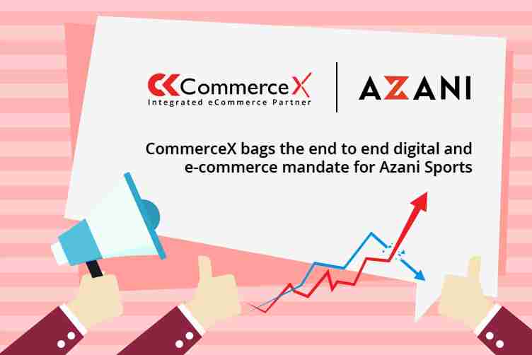 CommerceX bags the end-end eCommerce  Mandate for Azani Sports