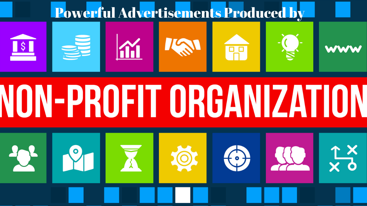 Powerful Advertisements Produced By Non-Profit Organizations 