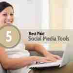 5 Best Paid Social Media Tools Best-Paid-Social-Media-Tools
