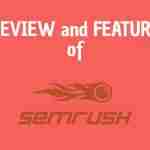 SEMrush : Review and Features of SEMrush SEMrush review