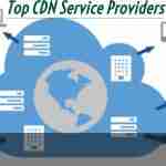 Top 10 CDN (Content Delivery Network) Service Providers Top 10 CDN Service Providers