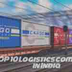 Top 10 Logistic Companies in India.