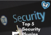 Top 5 Security Plugins for WordPress top security plugin for wordpress
