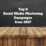Top 8 Social Media Marketing Campaigns from 2022 best social media campaign 2017