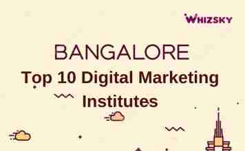 Top 10 Digital Marketing Institutes In Bengaluru To Make A Niche In The Marketing Sphere