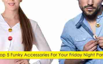 Top 5 Funky Accessories For Your Friday Night Party buttons