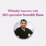 Interview with Sourabh Rana, SEO Specialist. Sourabh Rana