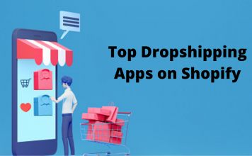Top Dropshipping Apps On Shopify