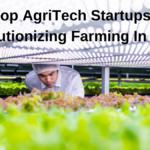 Top AgriTech Startups Revolutionizing Farming In India