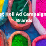 Best Holi Ad Campaigns By Brands